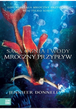 Saga Ognia i Wody  Mroczny przypływ