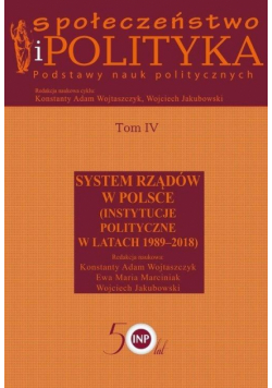 Społeczeństwo i polityka. Podstawy nauk polit. T.4