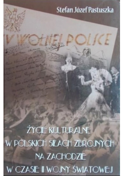 Życie kulturalne w Polskich siłach zbrojnych na zachodzie w czasie II wojny światowej