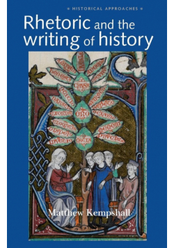 Rhetoric and the Writing of History, 400-1500