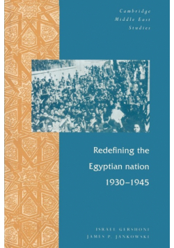 Redefining the Egyptian Nation, 1930 1945