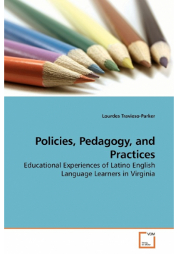 Policies, Pedagogy, and Practices