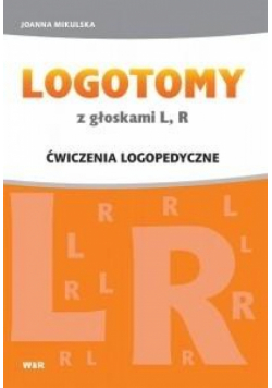 LOGOTOMY z głoskami L, R. Ćwiczenia logopedyczne