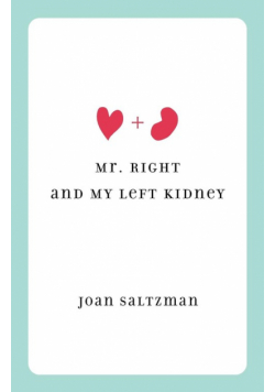 Mr. Right and My Left Kidney