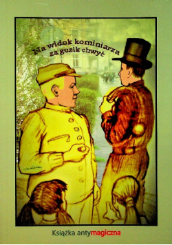 Na widok kominiarza za guzik chwyć
