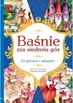 Baśnie zza siedmiu gór. Za górami i stepami
