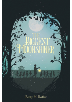 The Biggest Moonshiner