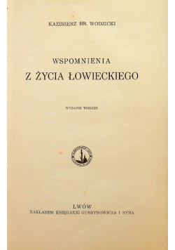Wspomnienia z życia łowieckiego  1928 r.