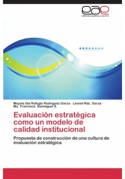 Evaluación estratégica como un modelo de calidad institucional