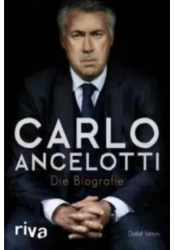 Carlo Ancelotti Die Biografie