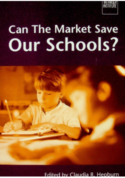 Can the Market Save Our Schools