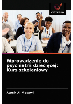 Wprowadzenie do psychiatrii dziecięcej