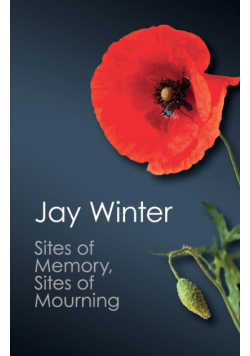 Sites of Memory, Sites of Mourning