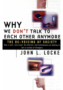 Why We Don't Talk to Each Other Anymore