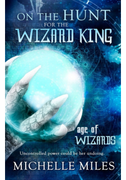 On the Hunt for the Wizard King