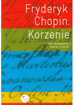 Fryderyk Chopin Korzenie