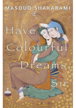 Have Colourful Dreams, Sir