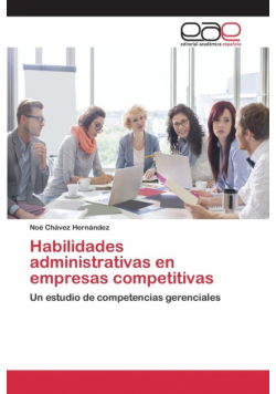 Habilidades administrativas en empresas competitivas