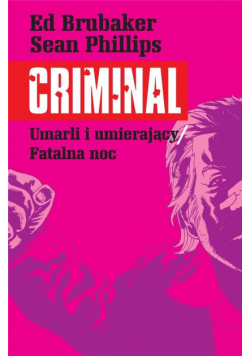 Criminal T.2 Umarli i umierający/Fatalna noc