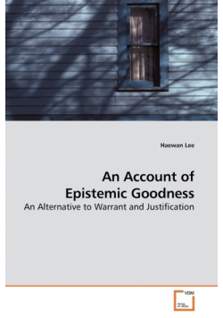 An Account of Epistemic Goodness
