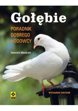 Gołębie Poradnik dobrego hodowcy