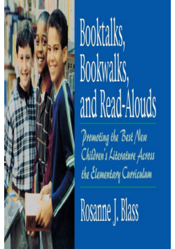 Booktalks, Bookwalks, and Read-Alouds