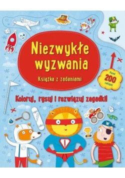Niezwykłe wyzwania. Książka z zadaniami