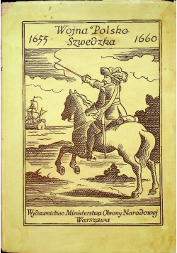 Wojna Polsko Szwedzka 1655 - 1660