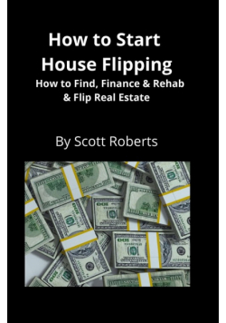 How to Start House Flipping