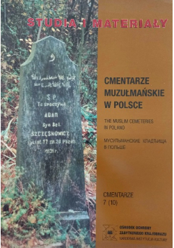 Cmentarze muzułmańskie w Polsce Studia i Materiały