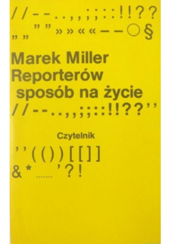 Reporterów sposób na życie