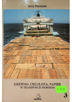 Drewno celuloza papier w transporcie morskim