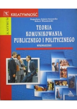 Teoria komunikowania publicznego i politycznego