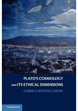 Plato's Cosmology and Its Ethical Dimensions