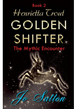 Henrietta Trout, Golden Shifter Book 2