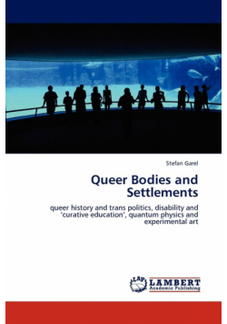 Queer Bodies and Settlements