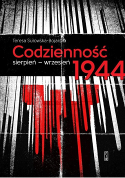Codzienność sierpień wrzesień 1944