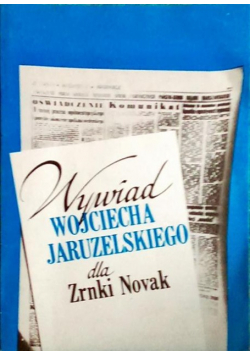 Wywiad Wojciecha Jaruzelskiego dla Zrnki Novak