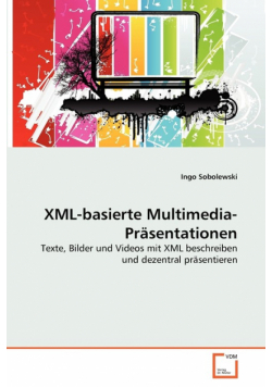 XML-basierte Multimedia-Präsentationen