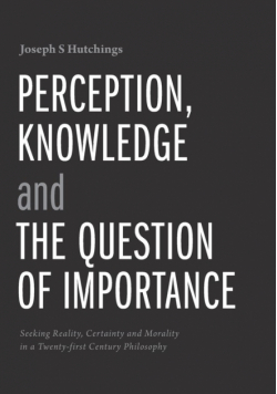 Perception, Knowledge and The Question of Importance