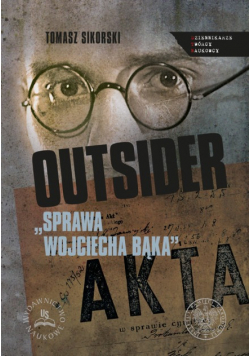 Outsider Sprawa Wojciecha Bąka