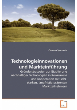 Technologieinnovationen und Markteinführung