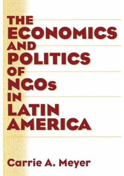 The Economics and Politics of Ngos in Latin America