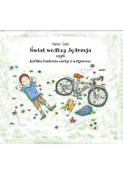 Świat według Jędrzeja, czyli krótka historia...