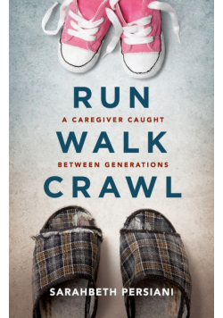 Run Walk Crawl