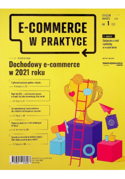 E-commerce w Praktyce Dochodowy e-commerce w 2021 roku  nr 1 rok 2021