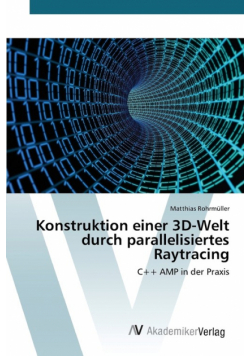 Konstruktion einer 3D-Welt durch parallelisiertes Raytracing