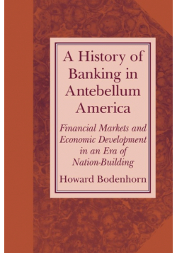 A History of Banking in Antebellum America