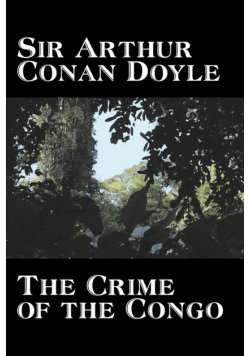 The Crime of the Congo by Arthur Conan Doyle, History, Africa