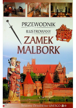 Zamek Malbork Przewodnik ilustrowany wersja polska